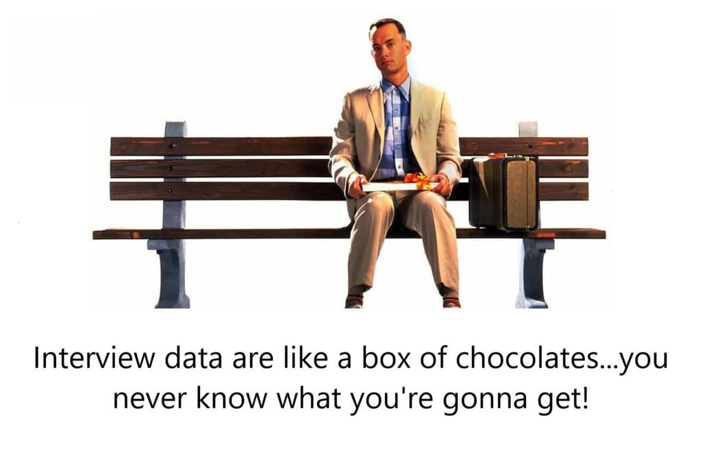 interview is like a box of chocolates