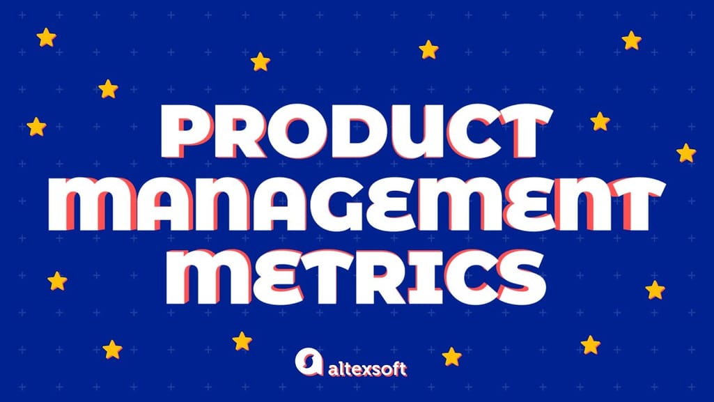 Product Metrics: How to measure product success