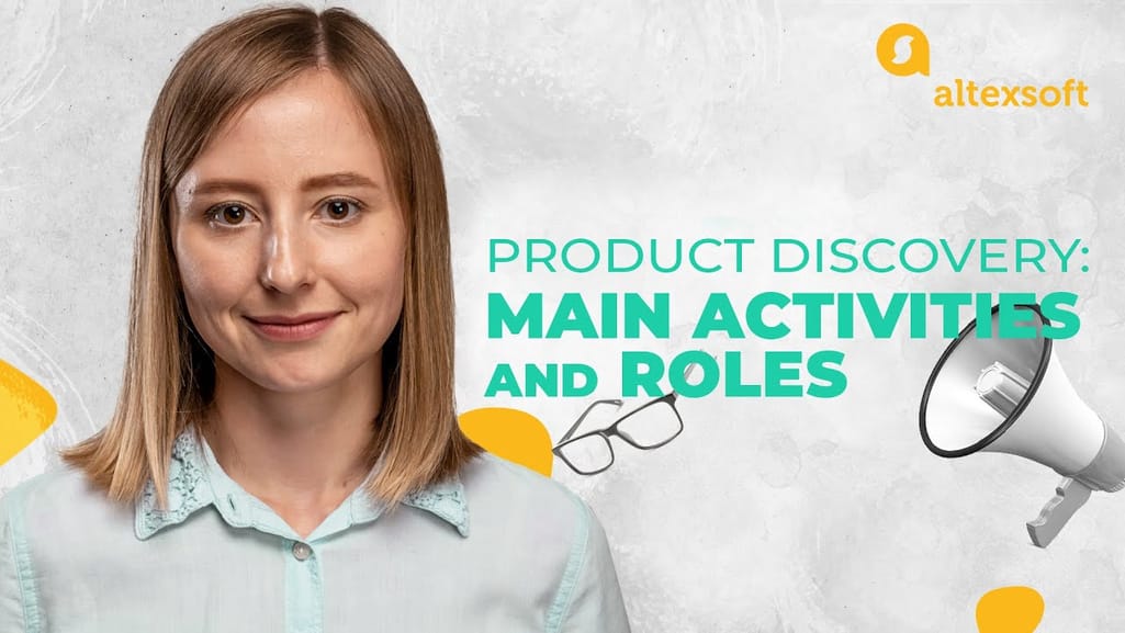 Product Discovery Main Activities and Roles