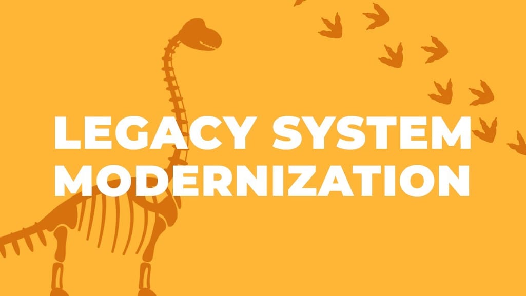 Legacy System Modernization