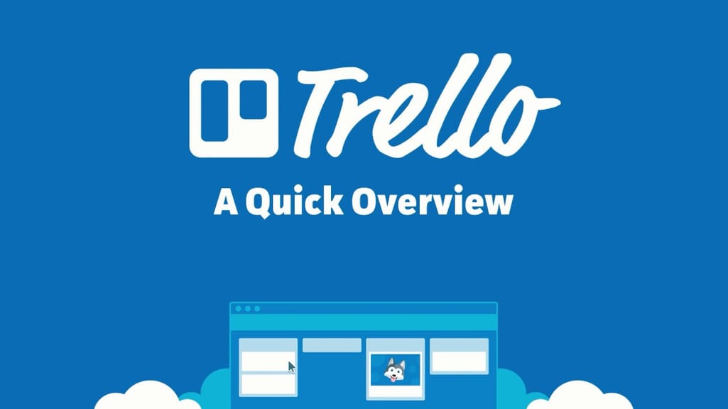 Trello - A Quick Overview