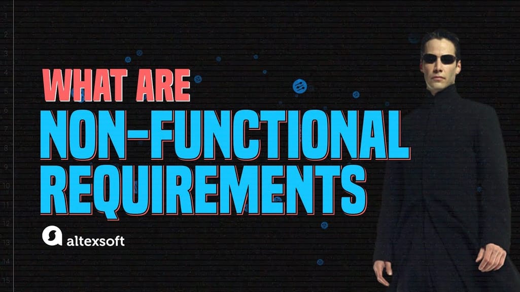 What are Non-functional Requirements and How Do They Work?