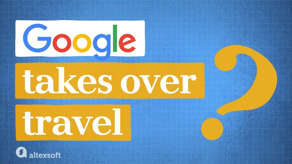 Will Google capture the travel industry?